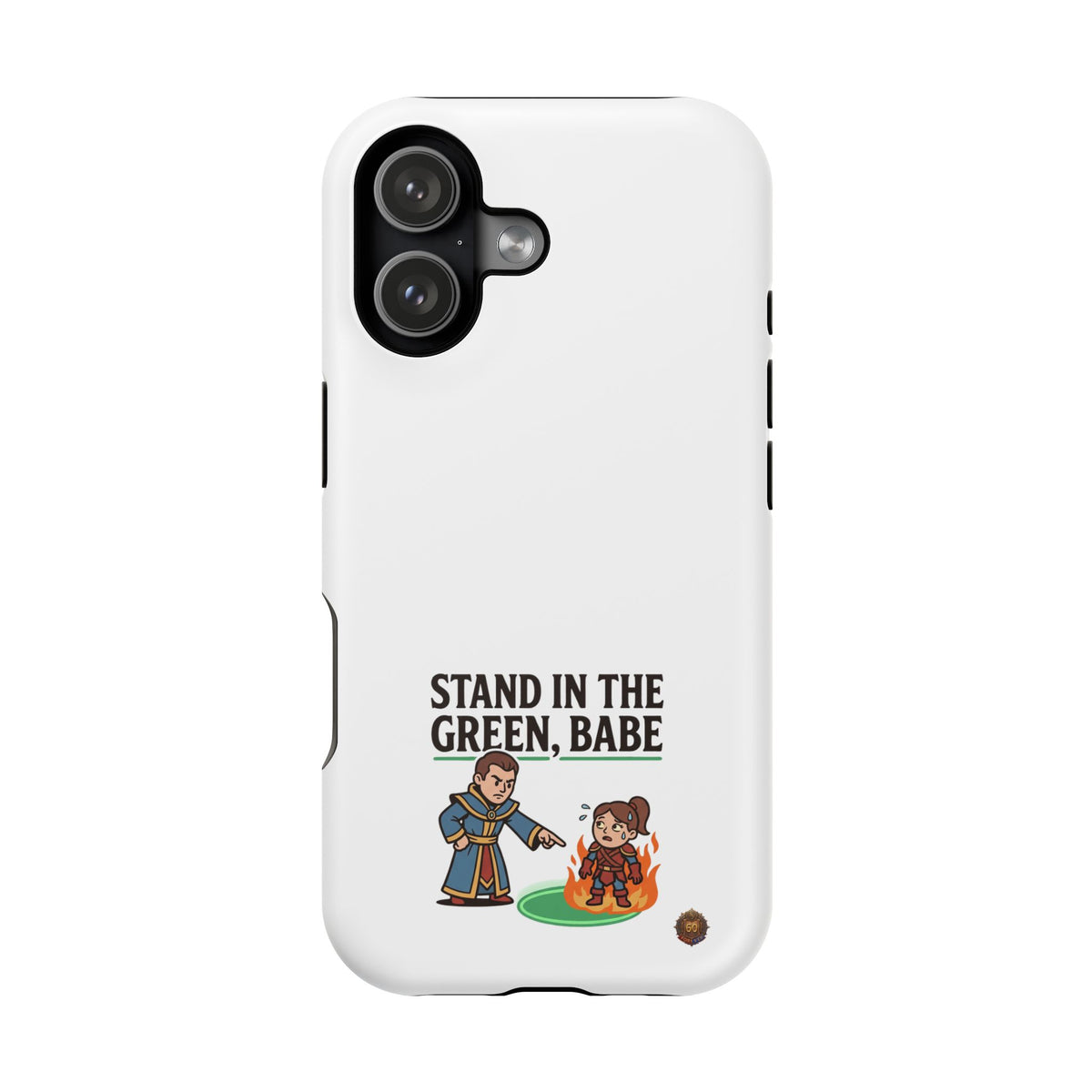 Phone Case — 'Stand in the Green, Babe' Heavy-Duty Impact-Resistant Phone Case