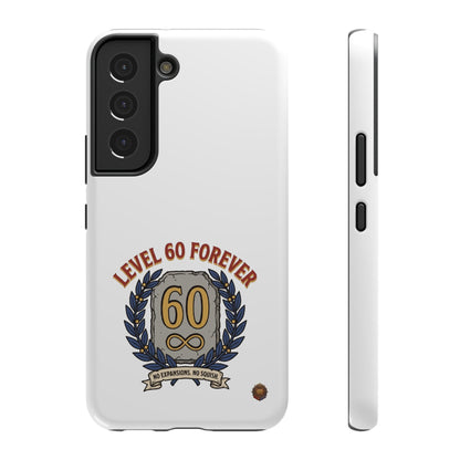 Phone Case — 'Level 60 Forever' Heavy-Duty Impact-Resistant Phone Case
