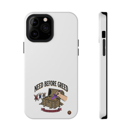 Phone Case — 'Need Before Greed' Heavy-Duty Impact-Resistant Phone Case
