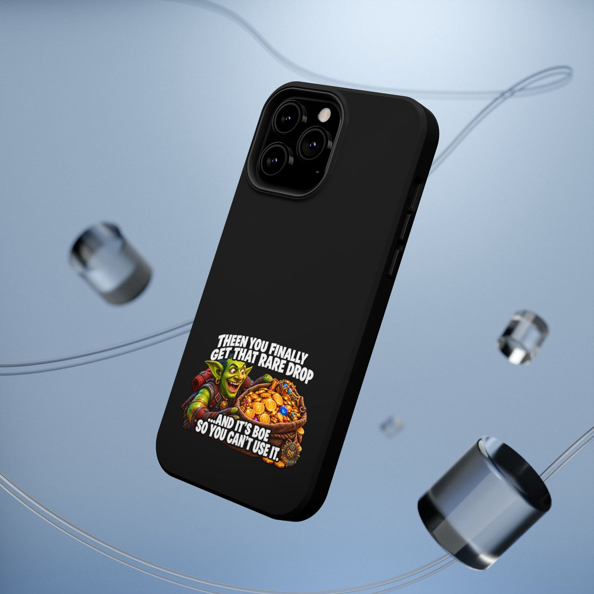 Phone Case — 'Rare Drop… And It's BoE' Heavy-Duty Impact-Resistant Phone Case
