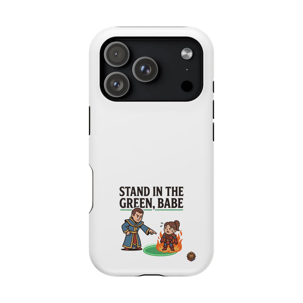 Phone Case — 'Stand in the Green, Babe' Heavy-Duty Impact-Resistant Phone Case