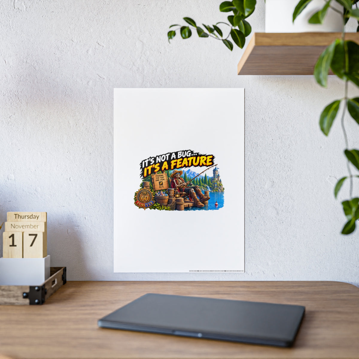 It's Not a Bug, It's a Feature – Poster | Sixty Forever Co.