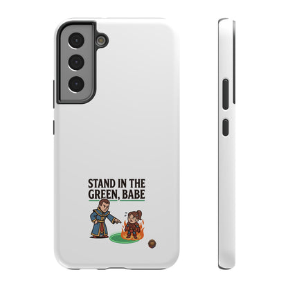 Phone Case — 'Stand in the Green, Babe' Heavy-Duty Impact-Resistant Phone Case