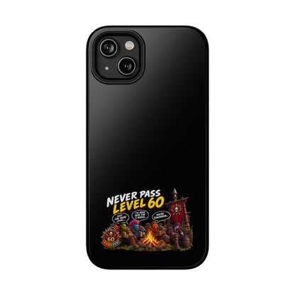 Phone Case — 'Never Pass Level 60' Heavy-Duty Impact-Resistant Phone Case