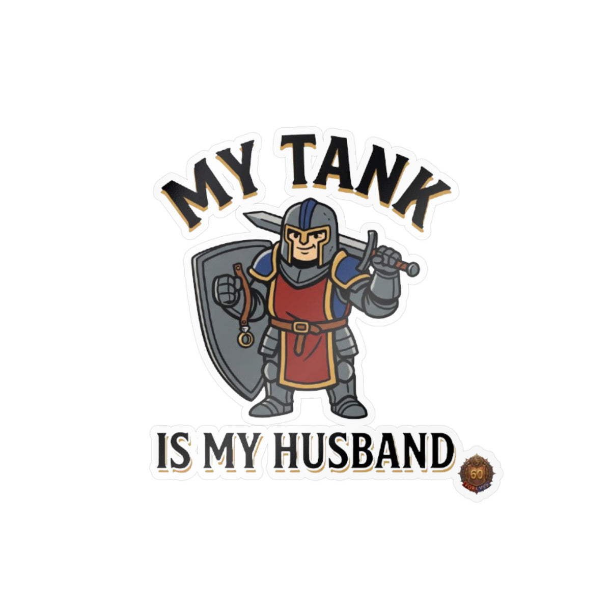 My Tank Is My Husband – Sticker