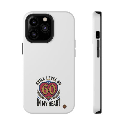 Phone Case — 'Still Level 60 In My Heart' Heavy-Duty Impact-Resistant Phone Case