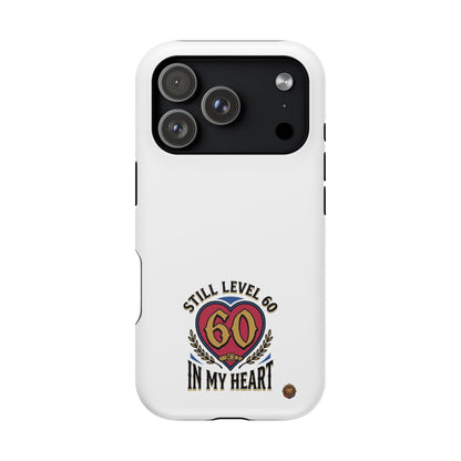 Phone Case — 'Still Level 60 In My Heart' Heavy-Duty Impact-Resistant Phone Case