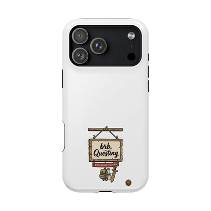 brb, Questing – Phone Case