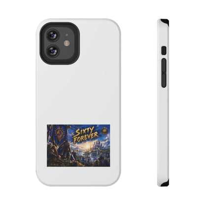 Sixty Forever – Blue Banner – Phone Case
