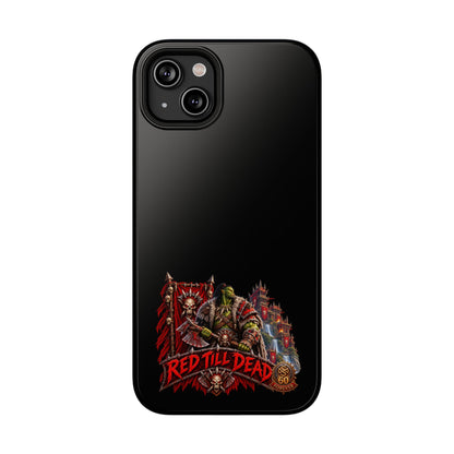 Phone Case — 'Red Till Dead' Heavy-Duty Impact-Resistant Phone Case
