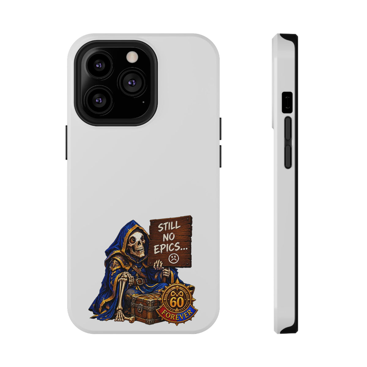 Phone Case — 'Still No Epics…' Heavy-Duty Impact-Resistant Phone Case