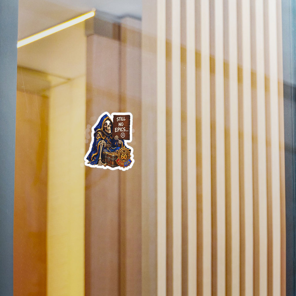 Still No Epics – Poster Decal