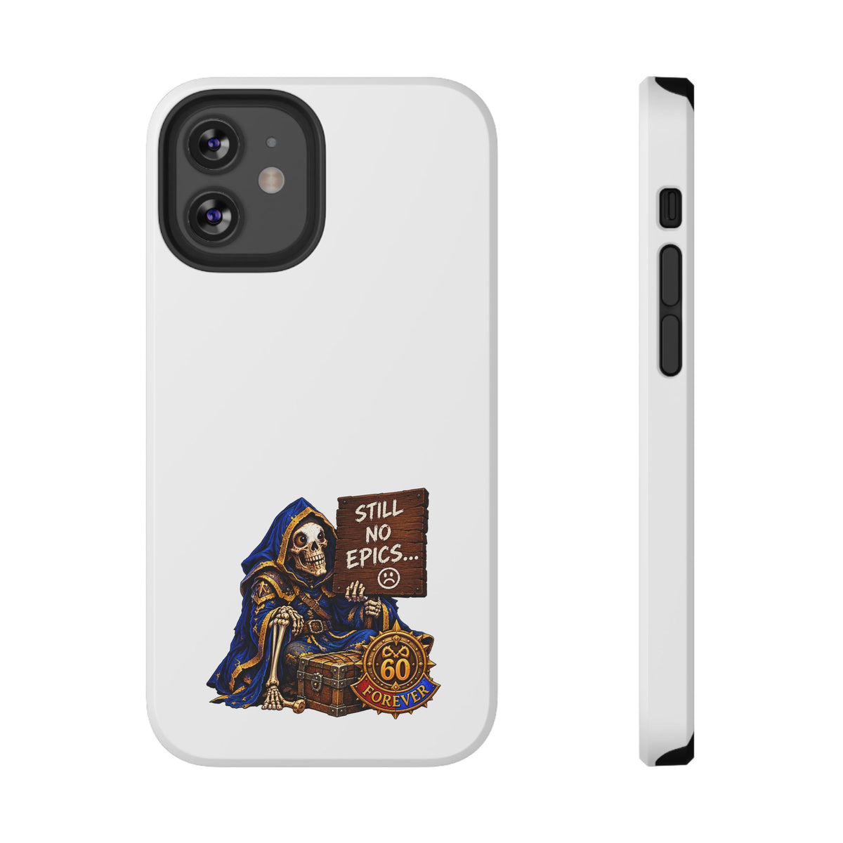 Phone Case — 'Still No Epics…' Heavy-Duty Impact-Resistant Phone Case