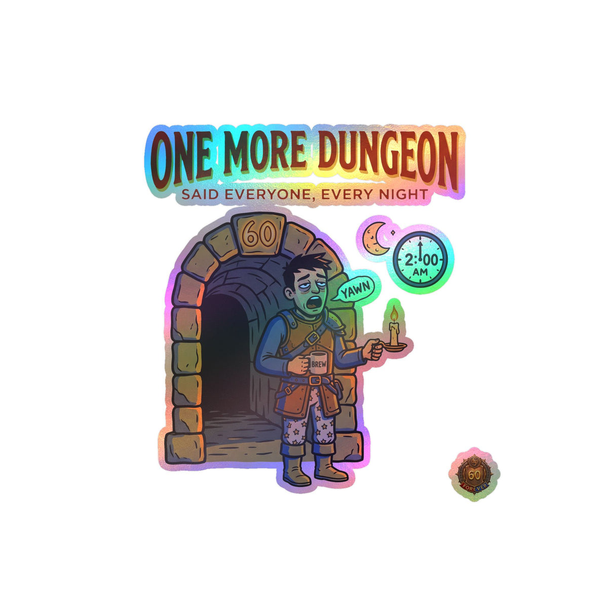 One More Dungeon – Poster Decal