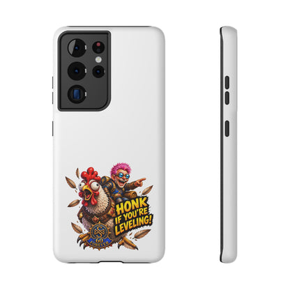 Honk If You're Leveling – Phone Case