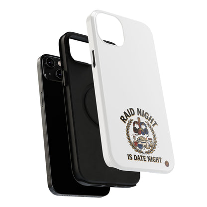 Raid Night Is Date Night – Phone Case