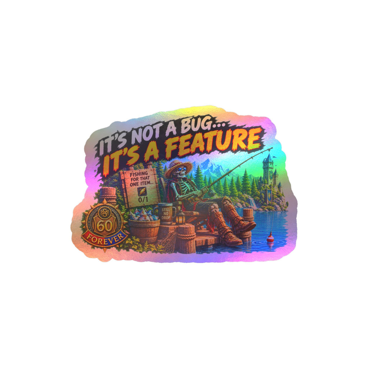 It's Not a Bug, It's a Feature – Sticker