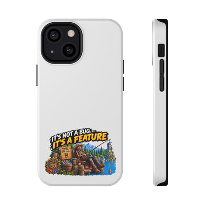 Phone Case — 'It's Not a Bug… It's a Feature' Heavy-Duty Impact-Resistant Phone Case