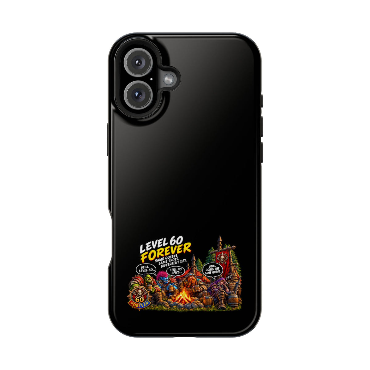 Phone Case — 'Level 60 Forever Campfire' Heavy-Duty Impact-Resistant Phone Case