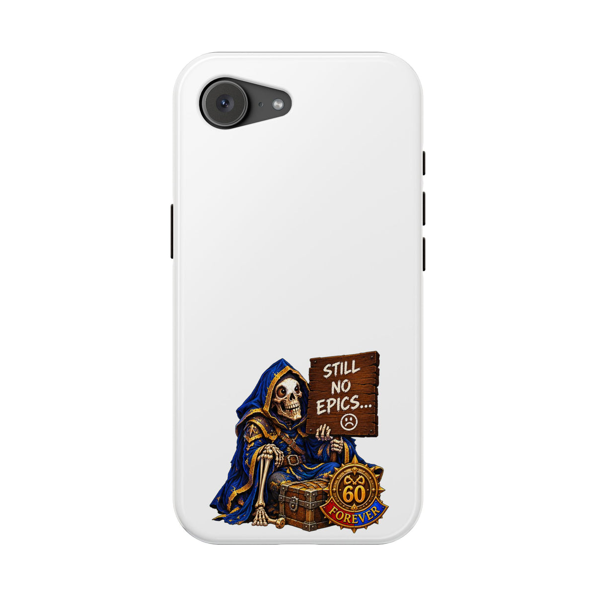 Phone Case — 'Still No Epics…' Heavy-Duty Impact-Resistant Phone Case