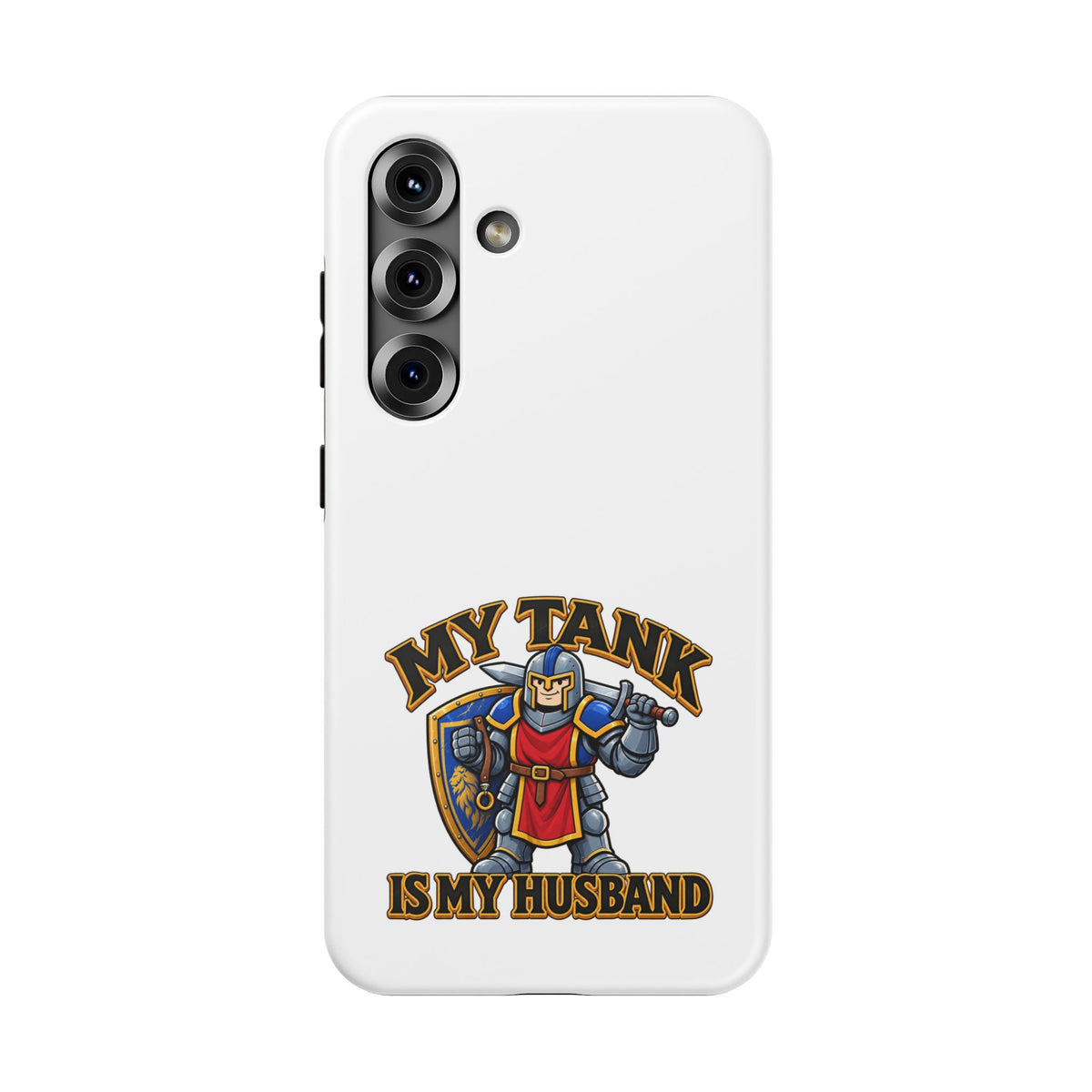 Phone Case — 'My Tank Is My Husband' Heavy-Duty Impact-Resistant Phone Case