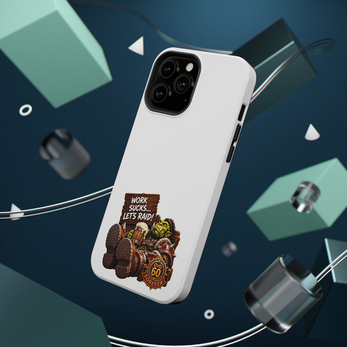 Work Sucks, Let's Raid – Phone Case