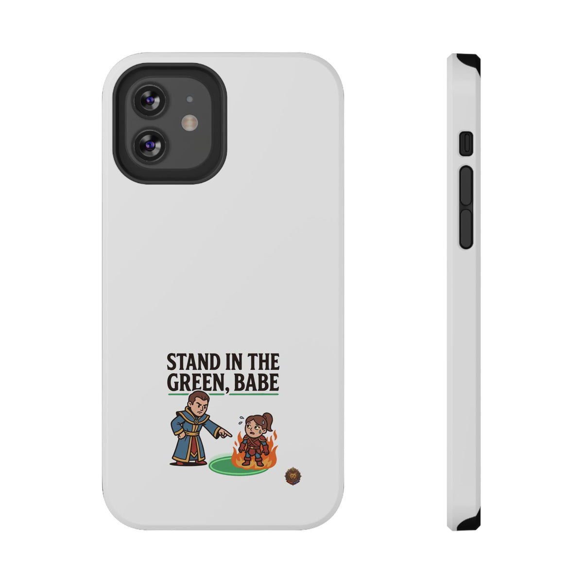 Phone Case — 'Stand in the Green, Babe' Heavy-Duty Impact-Resistant Phone Case