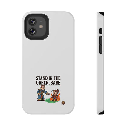 Phone Case — 'Stand in the Green, Babe' Heavy-Duty Impact-Resistant Phone Case