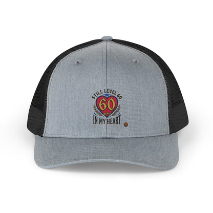 Still Level 60 In My Heart – Trucker Cap | Sixty Forever Co.
