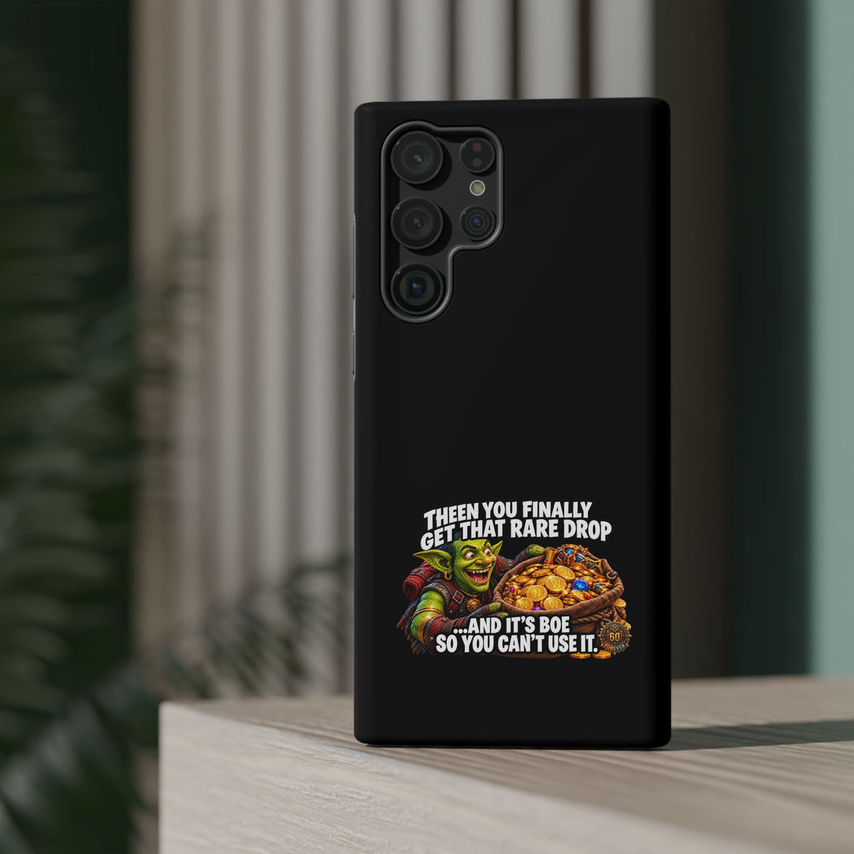 Phone Case — 'Rare Drop… And It's BoE' Heavy-Duty Impact-Resistant Phone Case