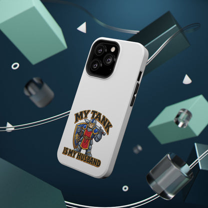 Phone Case — 'My Tank Is My Husband' Heavy-Duty Impact-Resistant Phone Case