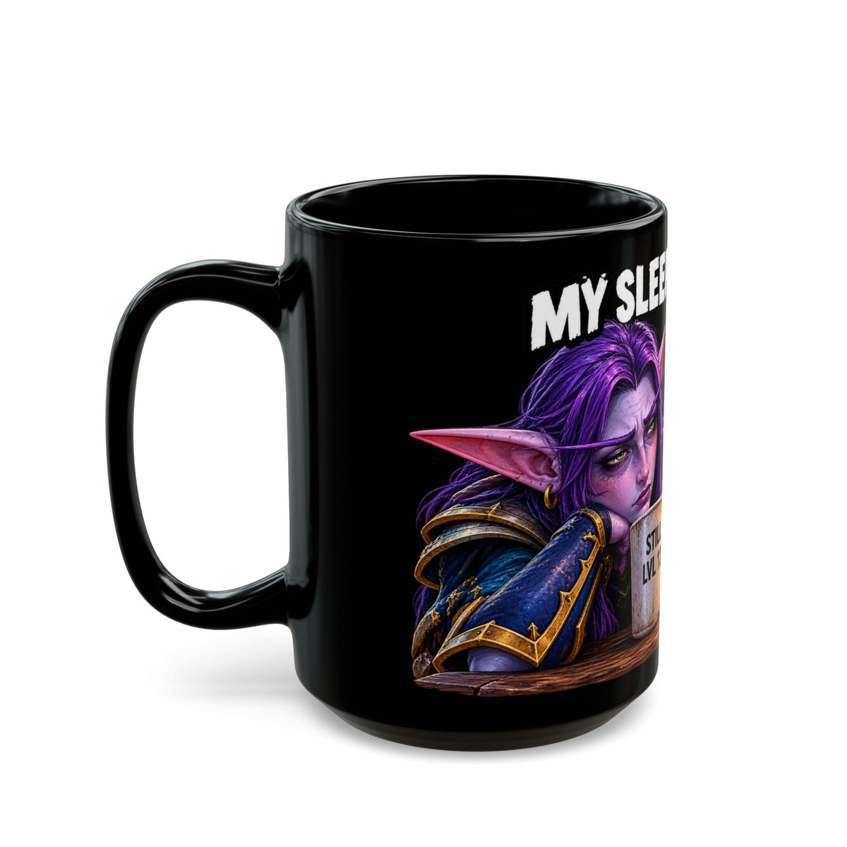 My Sleep Schedule: Still Level 12 – Black Mug (11oz & 15oz)
