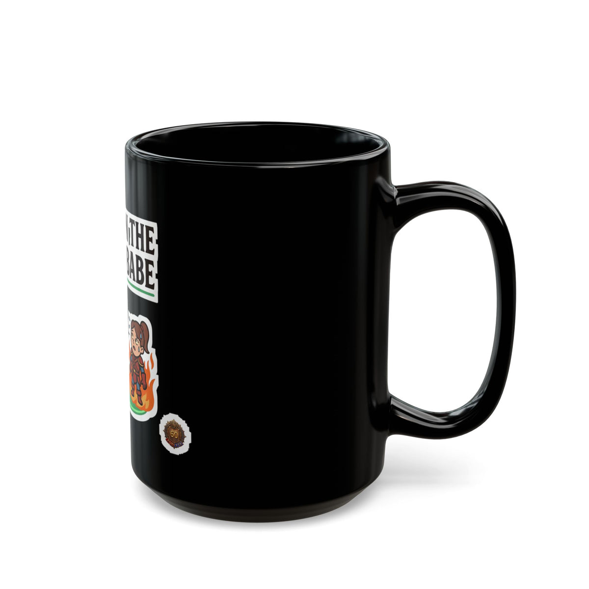 Stand in the Green, Babe – Black Mug (11oz & 15oz)