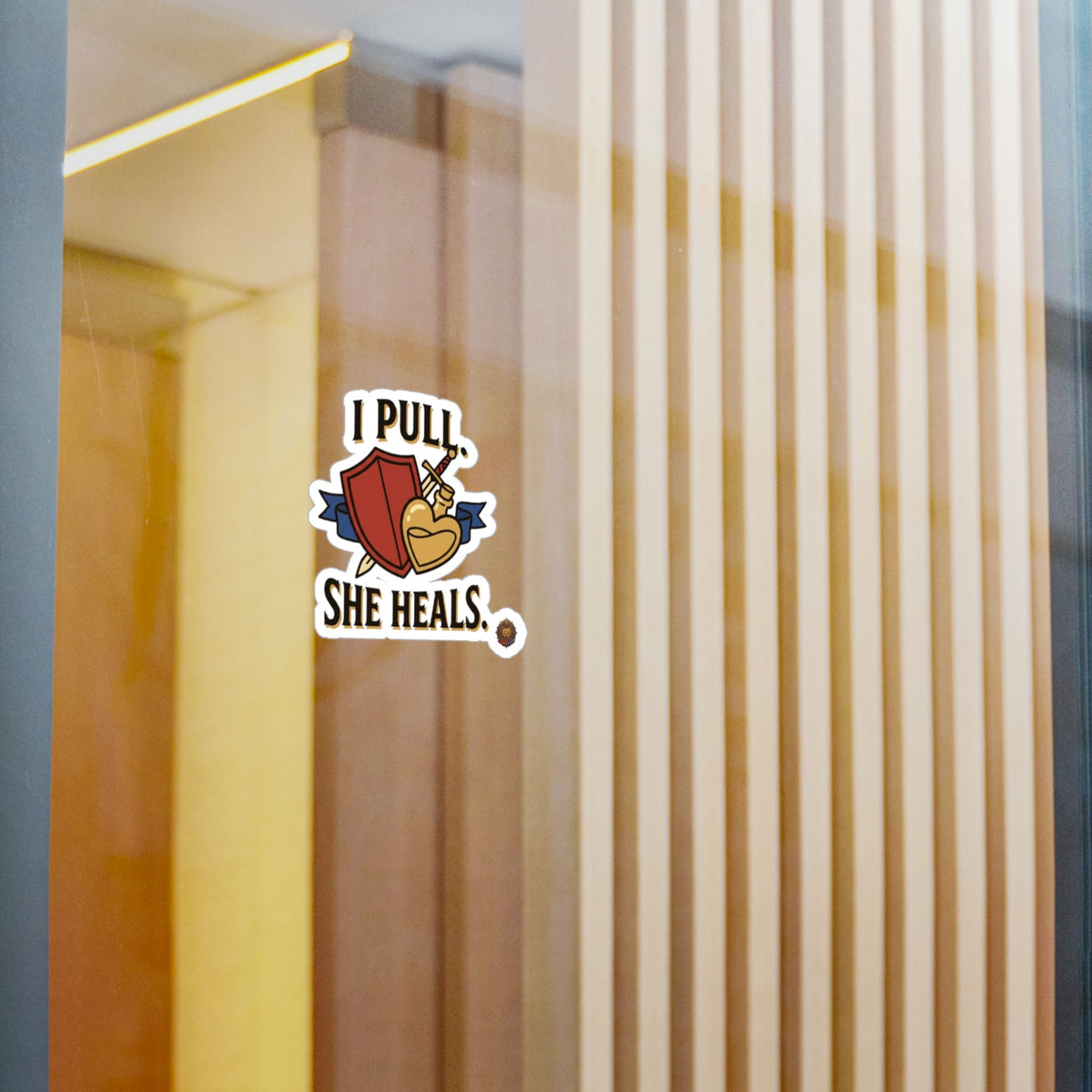 I Pull. She Heals. – Poster Decal