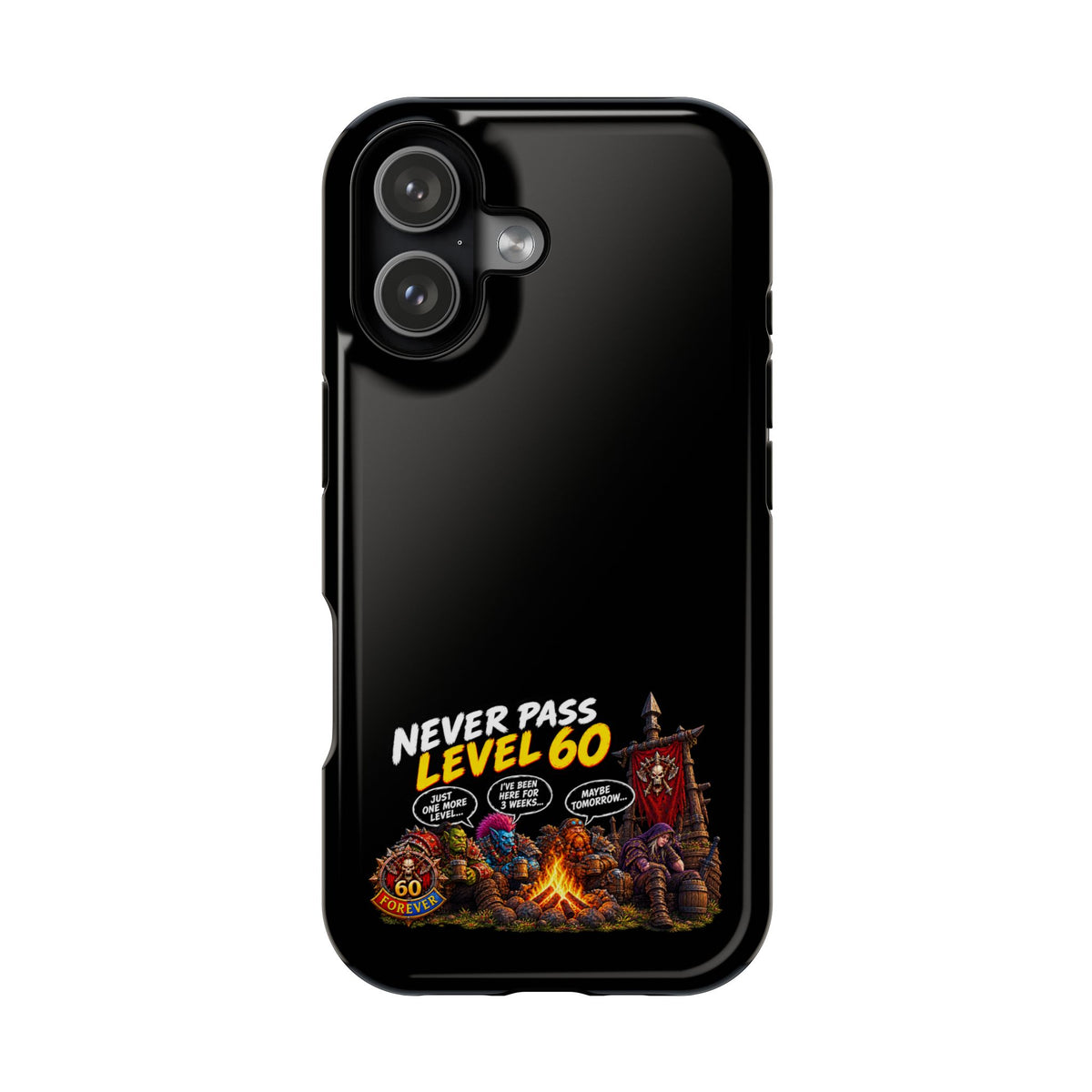 Phone Case — 'Never Pass Level 60' Heavy-Duty Impact-Resistant Phone Case