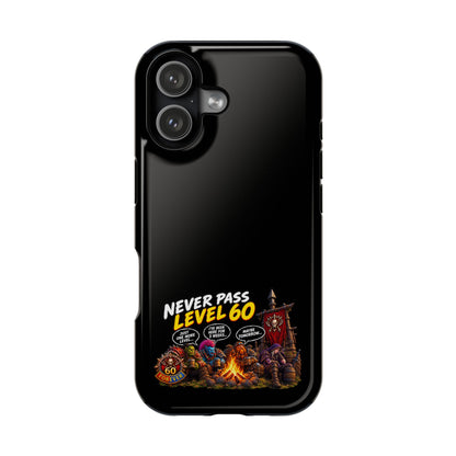 Phone Case — 'Never Pass Level 60' Heavy-Duty Impact-Resistant Phone Case