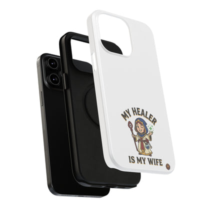 Phone Case — 'My Healer Is My Wife' Heavy-Duty Impact-Resistant Phone Case