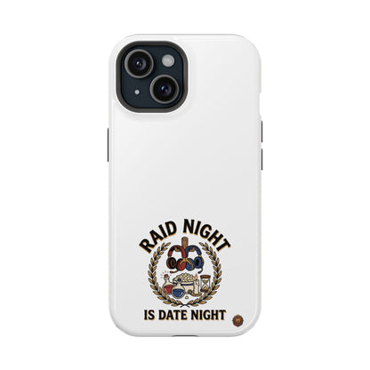 Raid Night Is Date Night – Phone Case