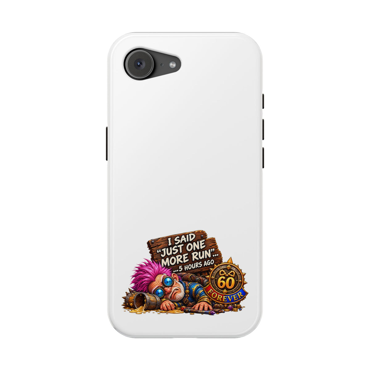 I Said Just One More Run… 5 Hours Ago – Phone Case