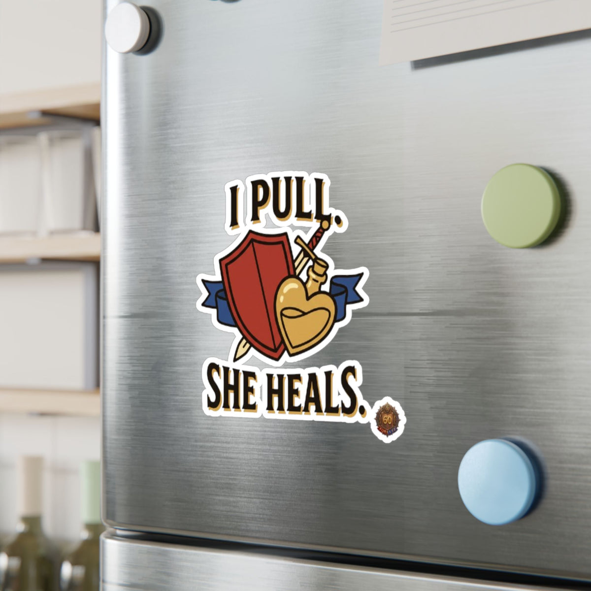I Pull. She Heals. – Poster Decal