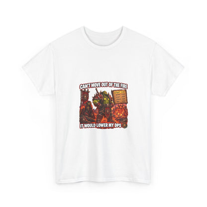 Can't Move Out of the Fire – T-Shirt