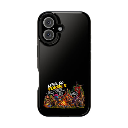 Phone Case — 'Level 60 Forever Campfire' Heavy-Duty Impact-Resistant Phone Case