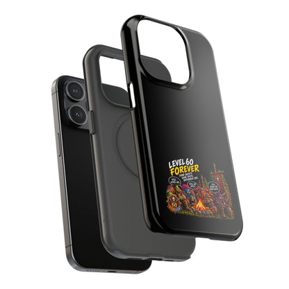 Phone Case — 'Level 60 Forever Campfire' Heavy-Duty Impact-Resistant Phone Case
