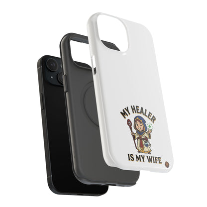 Phone Case — 'My Healer Is My Wife' Heavy-Duty Impact-Resistant Phone Case