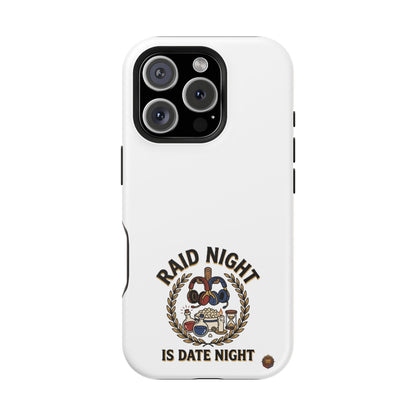 Raid Night Is Date Night – Phone Case
