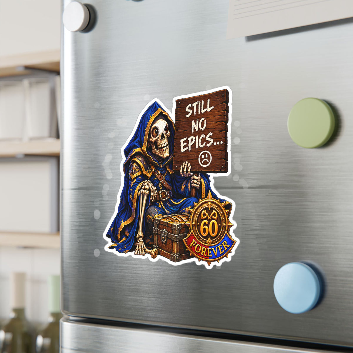 Still No Epics – Poster Decal