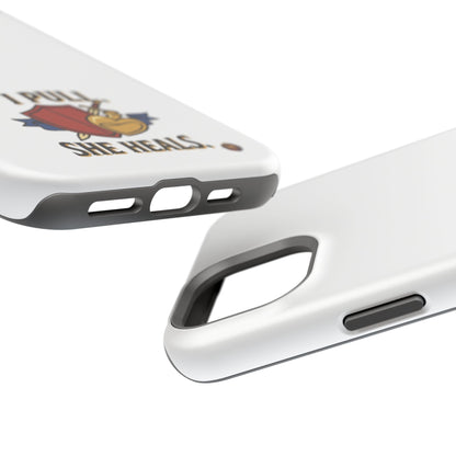 Phone Case — 'I Pull. She Heals.' Heavy-Duty Impact-Resistant Phone Case