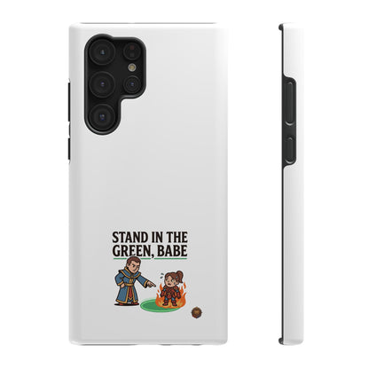 Phone Case — 'Stand in the Green, Babe' Heavy-Duty Impact-Resistant Phone Case