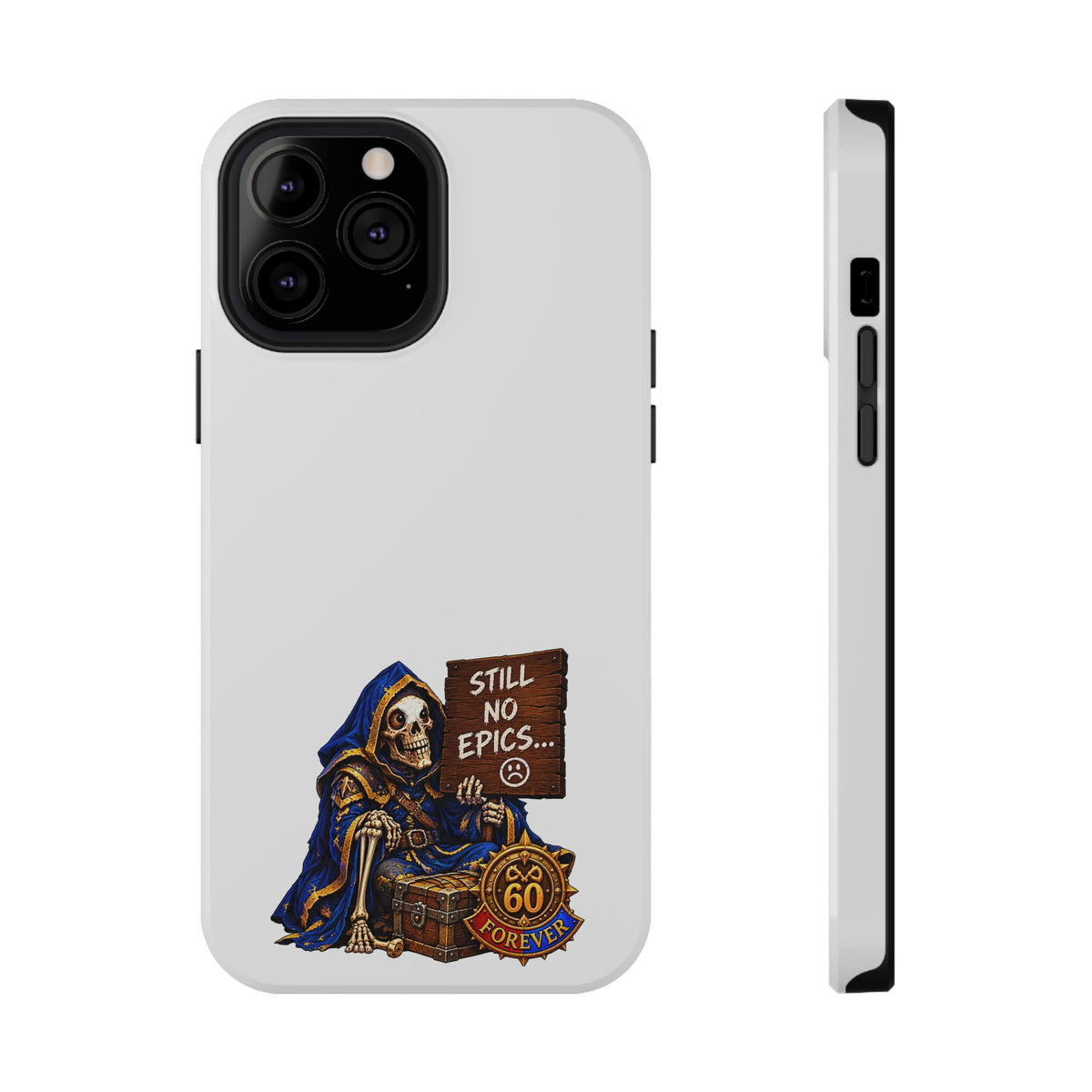 Phone Case — 'Still No Epics…' Heavy-Duty Impact-Resistant Phone Case
