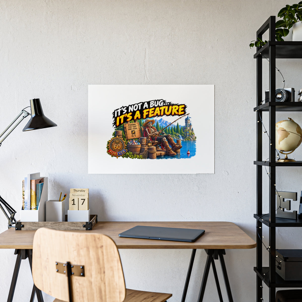 It's Not a Bug, It's a Feature – Poster | Sixty Forever Co.